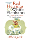 Red Herrings and White Elephants